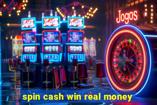 spin cash win real money